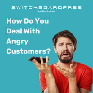 How to deal with angry customer callers