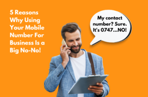 Using your mobile number for business looks unprofessional