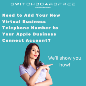 Add your virtual business telephone number to your Apple business connect account.