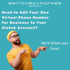 Add your virtual phone number for business to your Clutch account