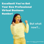 What's next now that you've got your new virtual business number?