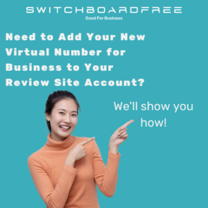 Add your virtual number for business to your review site account.