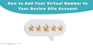 Add your virtual number to your review website